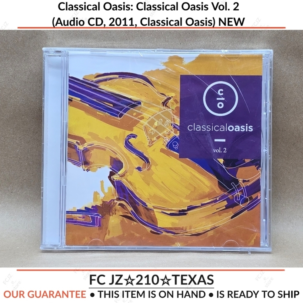 Classical Oasis: Classical Oasis Vol. 2 (Audio CD, 2011, Classical Oasis) NEW